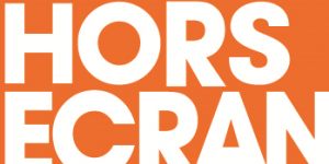 Hors ECRAN- – Agence conseil production publicité realisation-of-video